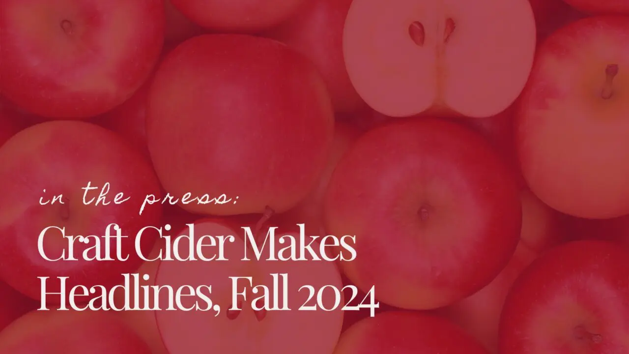 In The Press: Craft cider makes headlines, Fall 2024