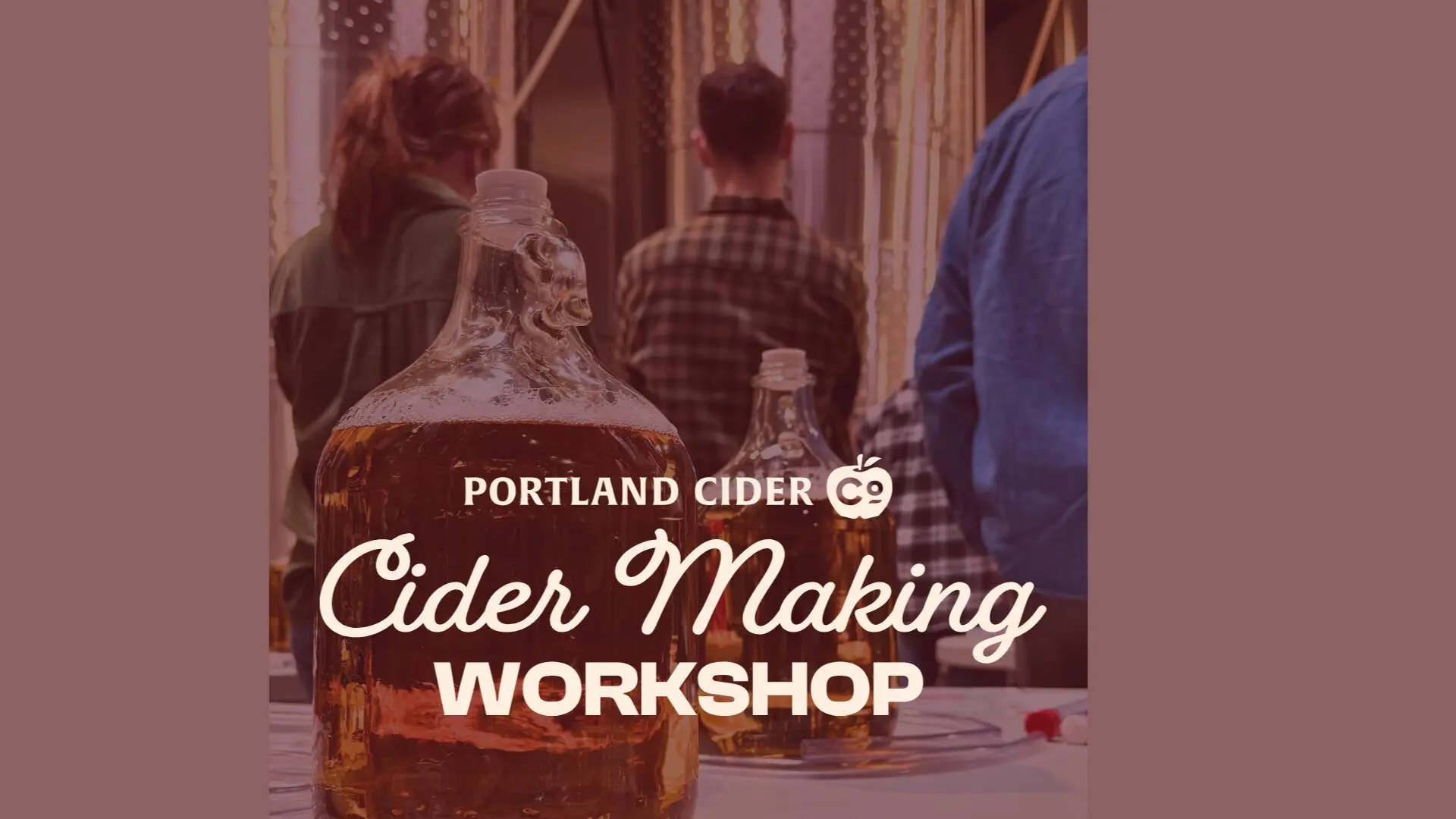 Portland Cider Co.’s Cider Making 101 Workshop