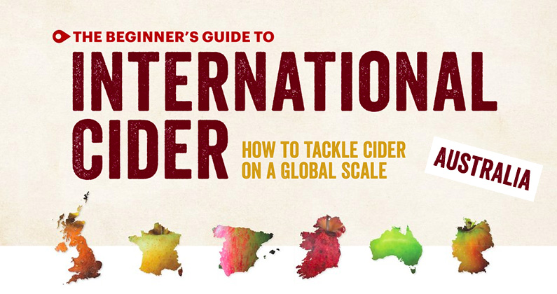 The Beginner’s Guide to International Cider: Australia