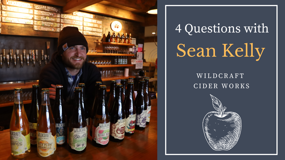4 Questions With Sean Kelly of WildCraft Cider Works
