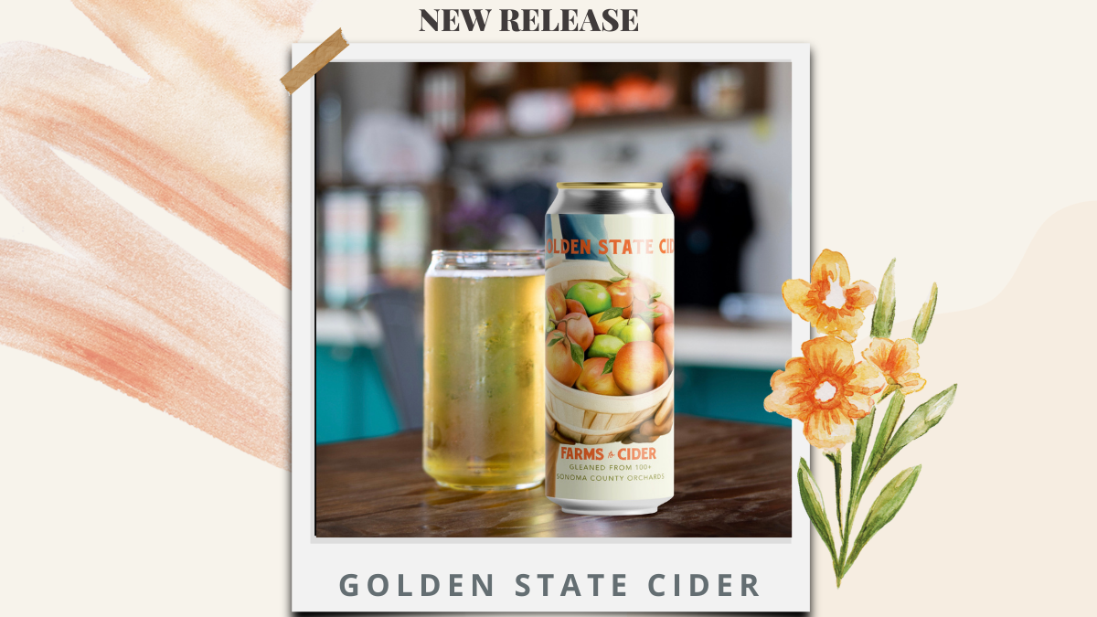 Golden State Cider Releases New ‘Farms-to-Cider’, the Sonoma County Cider that Gives Back