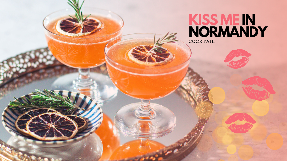 Kiss me in Normandy Cocktail