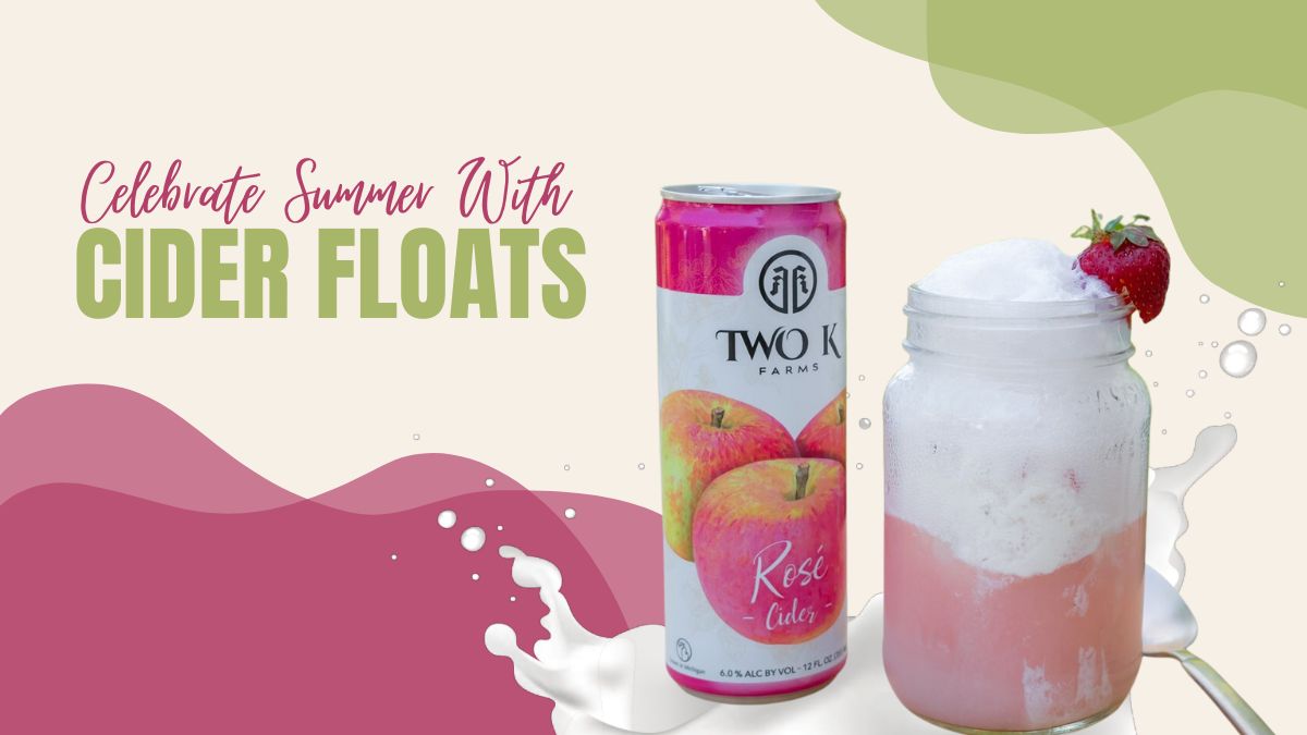 Celebrate Summer With Cider Floats