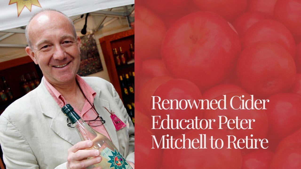 Renowned Cider Educator Peter Mitchell to Retire